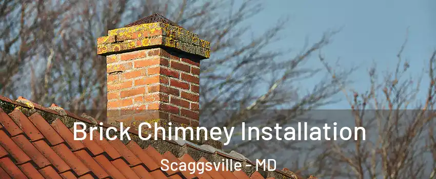  Brick Chimney Installation Scaggsville - MD