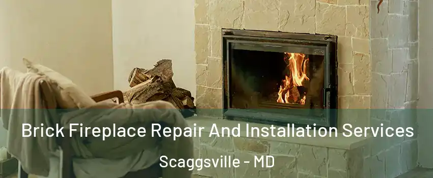  Brick Fireplace Repair And Installation Services Scaggsville - MD