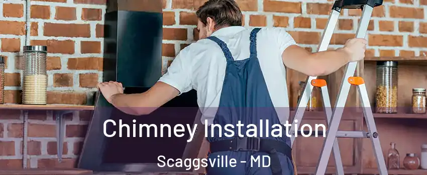  Chimney Installation Scaggsville - MD