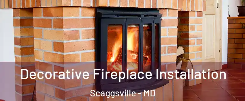  Decorative Fireplace Installation Scaggsville - MD