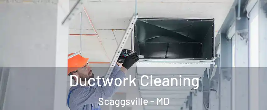  Ductwork Cleaning Scaggsville - MD