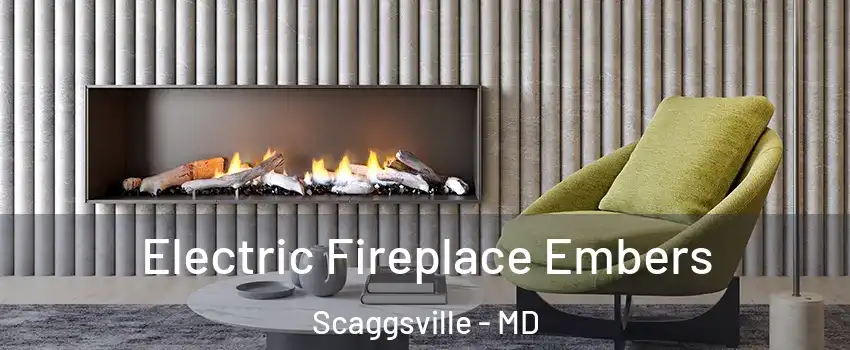  Electric Fireplace Embers Scaggsville - MD