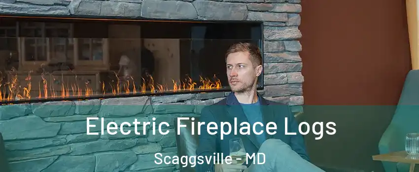  Electric Fireplace Logs Scaggsville - MD