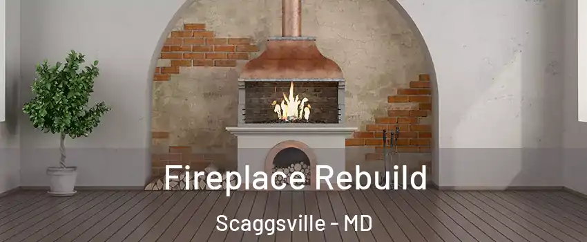  Fireplace Rebuild Scaggsville - MD