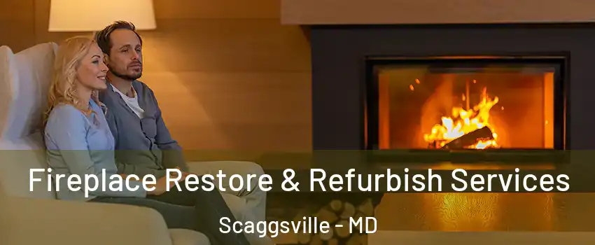  Fireplace Restore & Refurbish Services Scaggsville - MD