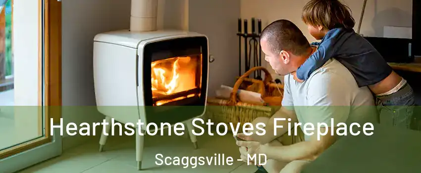  Hearthstone Stoves Fireplace Scaggsville - MD