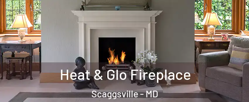  Heat & Glo Fireplace Scaggsville - MD