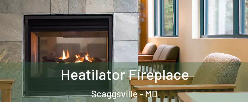  Heatilator Fireplace Scaggsville - MD