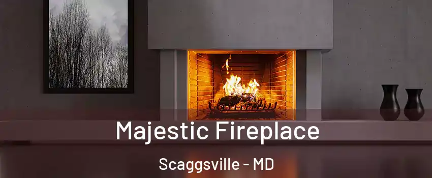 Majestic Fireplace Scaggsville - MD