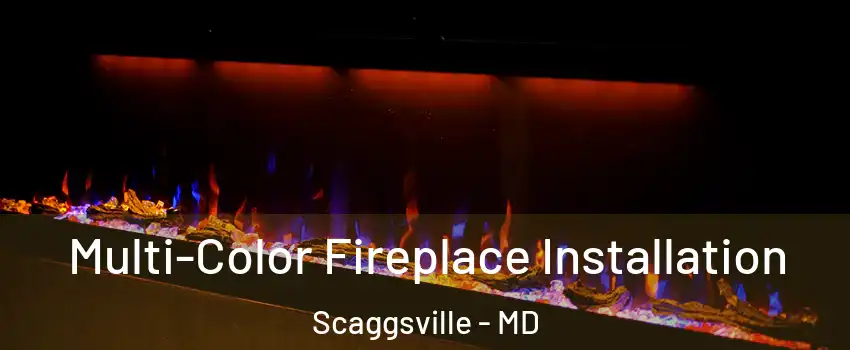  Multi-Color Fireplace Installation Scaggsville - MD