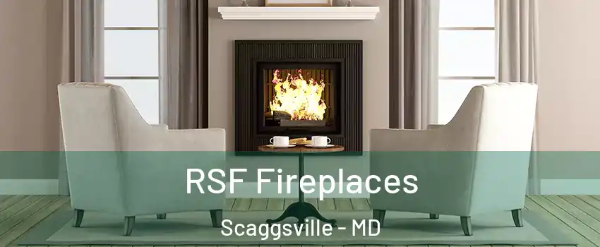  RSF Fireplaces Scaggsville - MD