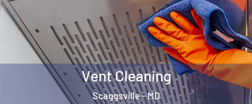  Vent Cleaning Scaggsville - MD