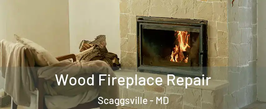  Wood Fireplace Repair Scaggsville - MD